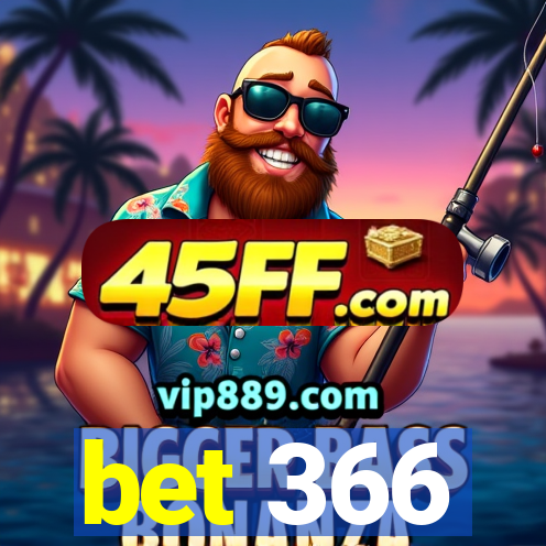 bet 366